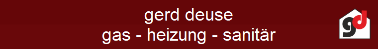 gerd deuse
gas - heizung - sanitr